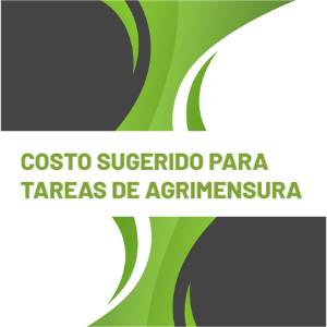 COSTO SUGERIDO PARA TAREAS DE AGRIMENSURA – ENERO 2022