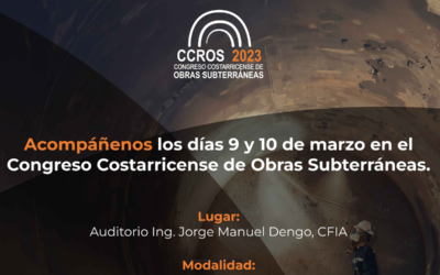 Congreso Costarricense de Obras Subterráneas CCROS 2023 – 9 y 10 de marzo de 2023