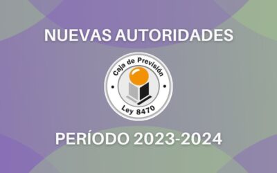 NUEVAS AUTORIDADES – CAJA DE PREVISIÓN – LEY 8470