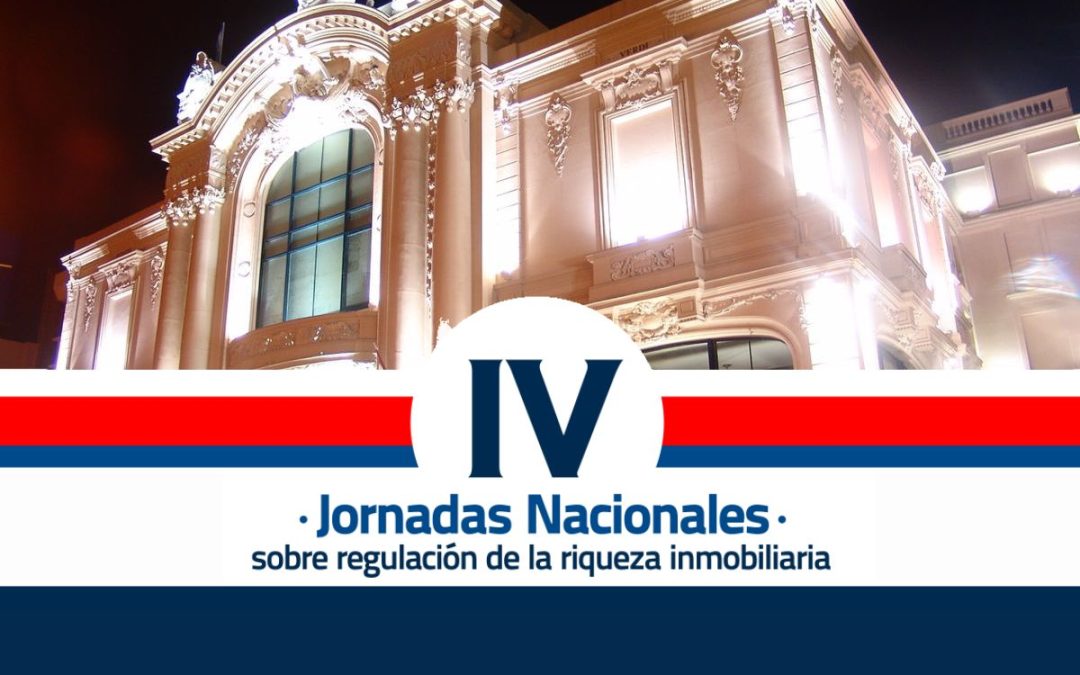 Videos con disertaciones de las Jornadas Nacionales sobre Regulación de la Riqueza Inmobiliaria