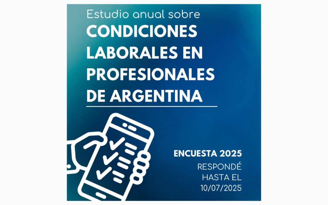 Ya podés participar de la Encuesta Nacional a Profesionales 2025