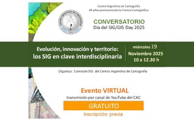 Conversatorio: Evolución, innovación y territorio: los SIG en clave interdisciplinaria – 19 NOV