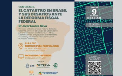 «El Catastro en Brasil y sus desafíos ante la reforma fiscal federal» – Jueves 9/4 – 18:30 hs – Modalidad mixta
